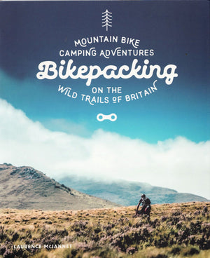 Bikepacking: Mountain Bike Camping Adventures